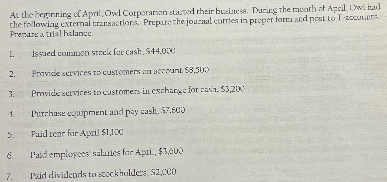 At the beginning of April, Owl Corporation started their business. During the month of April, Owl had the