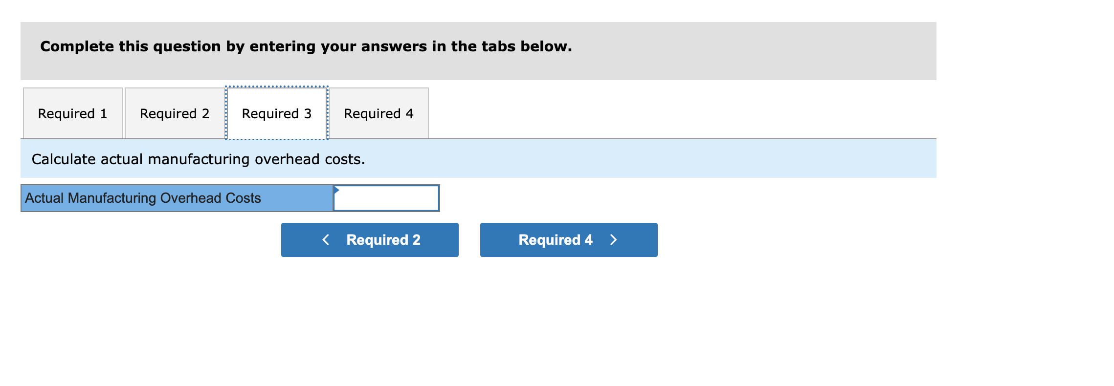 Complete this question by entering your answers in the tabs below. Required 1 Required 2 Required 3 Required