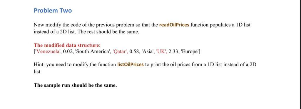 Problem Two Now modify the code of the previous problem so that the readOil Prices function populates a 1D