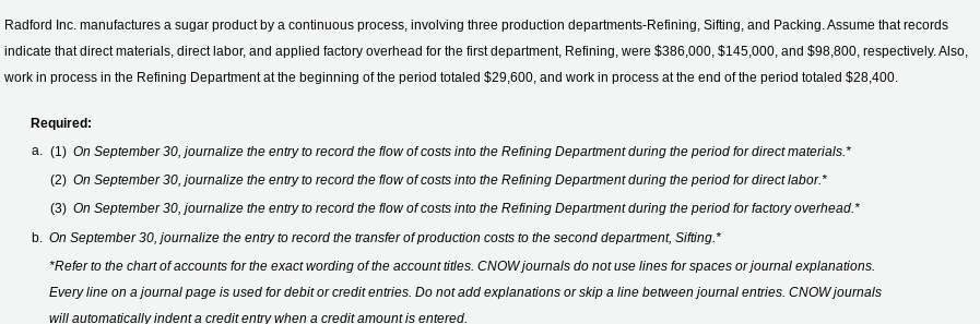 Radford Inc. manufactures a sugar product by a continuous process, involving three production