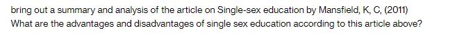bring out a summary and analysis of the article on Single-sex education by Mansfield, K, C, (2011) What are