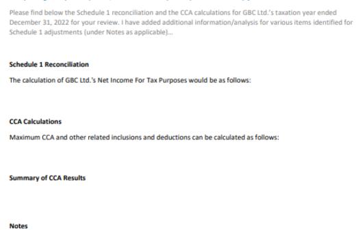 Please find below the Schedule 1 reconciliation and the CCA calculations for GBC Ltd.'s taxation year ended
