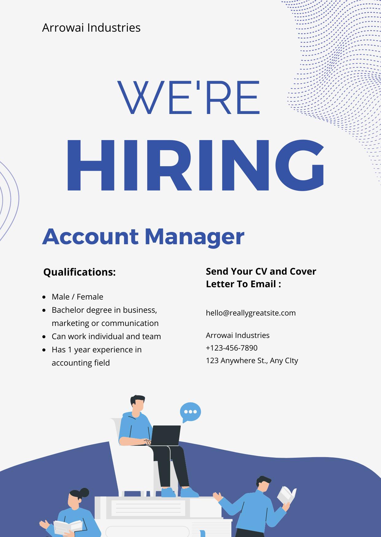 Arrowai Industries WE'RE HIRING Account Manager Qualifications:  Male / Female  Bachelor degree in business,
