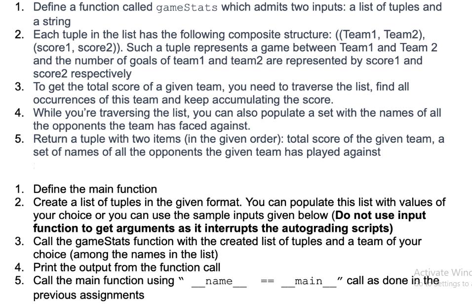 1. Define a function called gameStats which admits two inputs: a list of tuples and a string Each tuple in