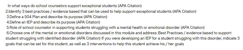 In what ways do school counselors support exceptional students (APA Citation) 2.Identify 3 best practices /