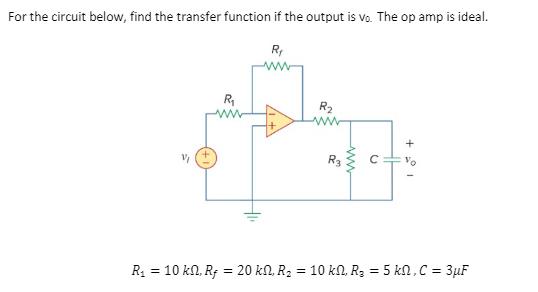 For the circuit below, find the transfer function if the output is vo. The op amp is ideal. V R R R JE R3 www