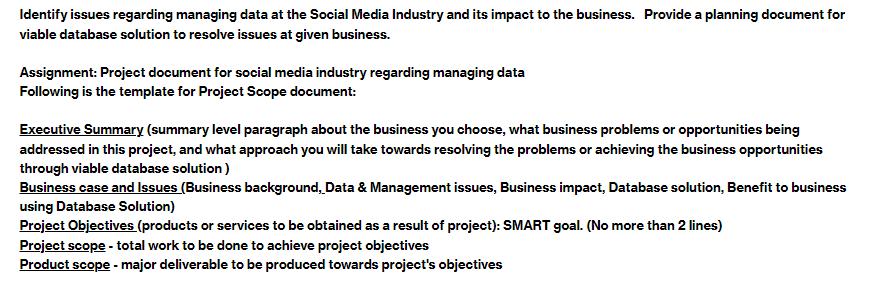 Identify issues regarding managing data at the Social Media Industry and its impact to the business. Provide