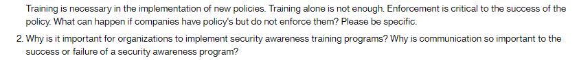 Training is necessary in the implementation of new policies. Training alone is not enough. Enforcement is