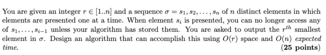 You are given an integer r  [1..n] and a sequence o = $81, 82, ..., Sn of n distinct elements in which