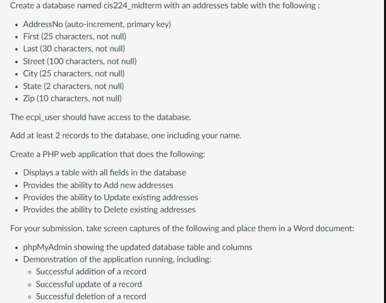 Create a database named cis224_midterm with an addresses table with the following:  AddressNo