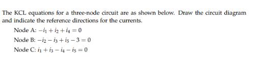 The KCL equations for a three-node circuit are as shown below. Draw the circuit diagram and indicate the