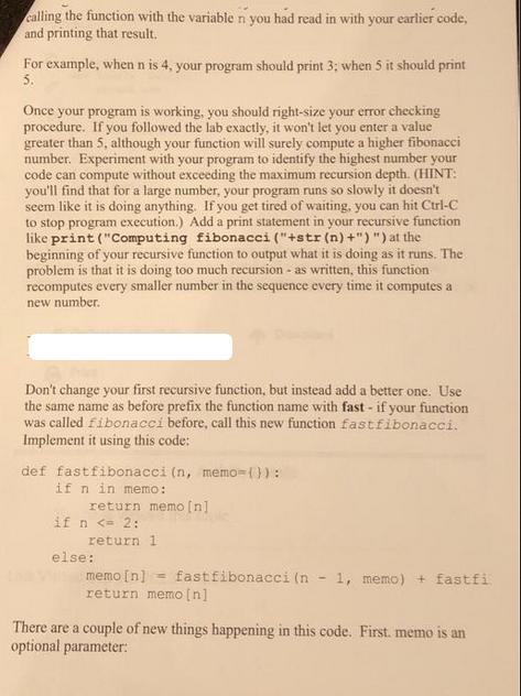 calling the function with the variable n you had read in with your earlier code, and printing that result.