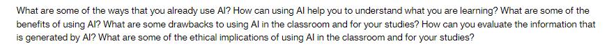 What are some of the ways that you already use Al? How can using Al help you to understand what you are