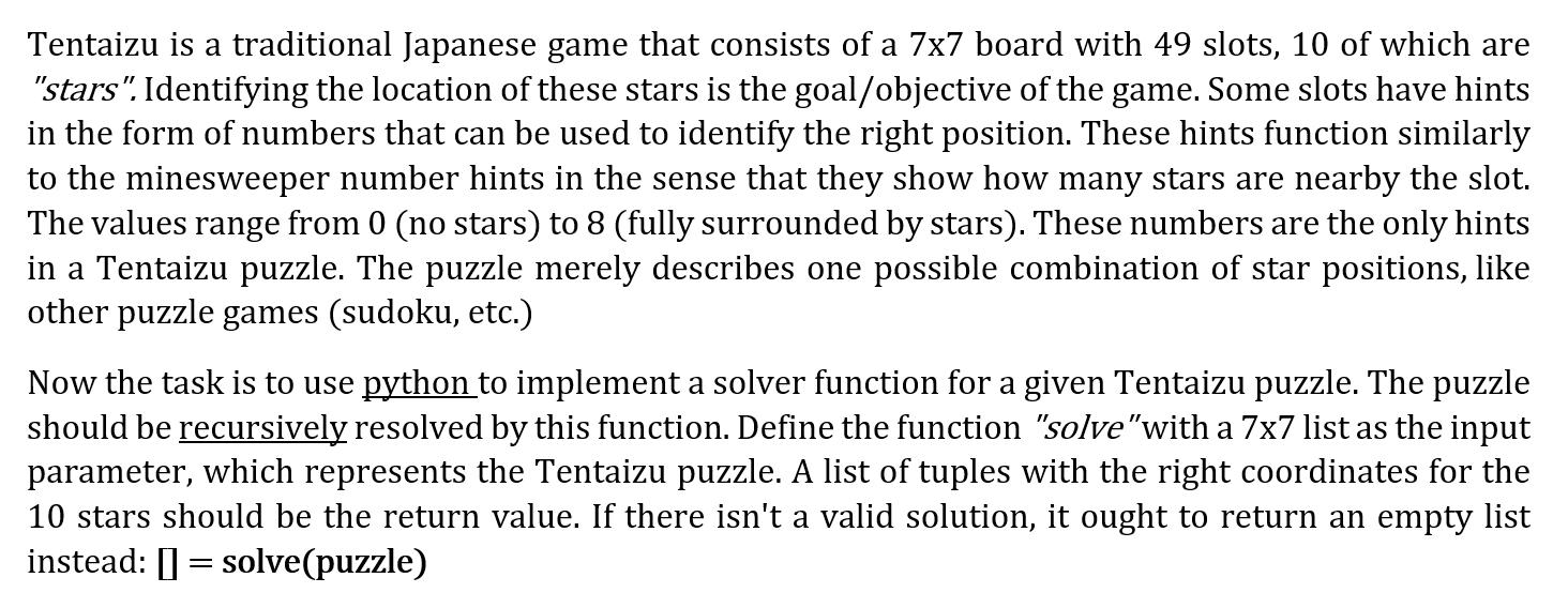 Tentaizu is a traditional Japanese game that consists of a 7x7 board with 49 slots, 10 of which are 