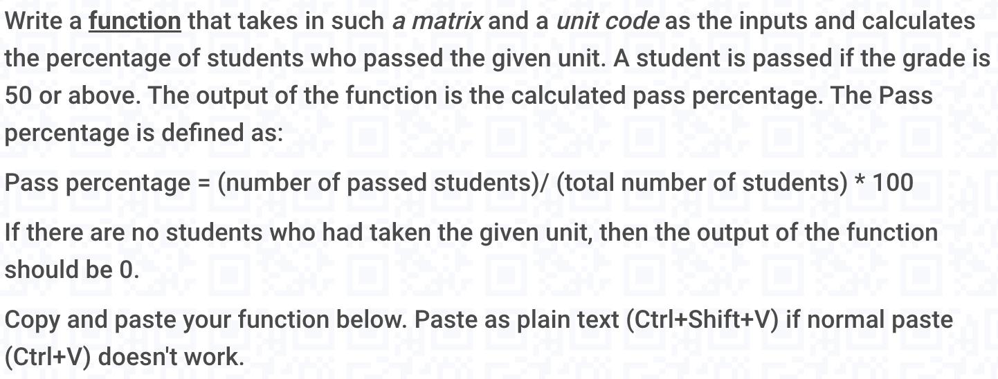 Write a function that takes in such a matrix and a unit code as the inputs and calculates the percentage of