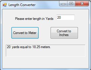 Length Converter Please enter length in Yards 20 Convert to Meter 20 yards equal to 18.25 meters. Convert to