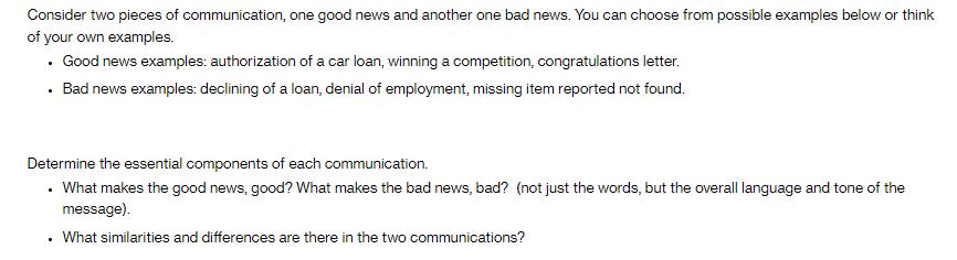 Consider two pieces of communication, one good news and another one bad news. You can choose from possible