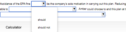 Avoidance of the EPA fine able to Calculator should be the company's sole motivation in carrying out this