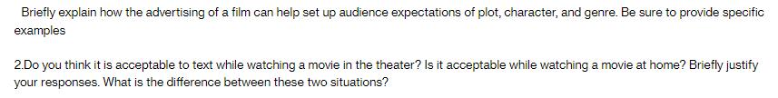 Briefly explain how the advertising of a film can help set up audience expectations of plot, character, and