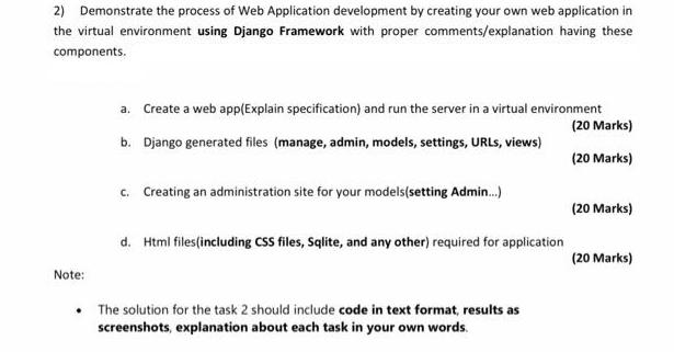 2) Demonstrate the process of Web Application development by creating your own web application in the virtual