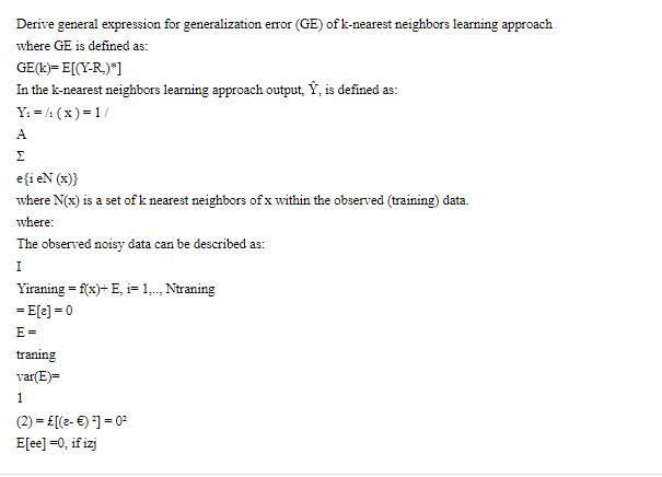 Derive general expression for generalization error (GE) of k-nearest neighbors learning approach where GE is