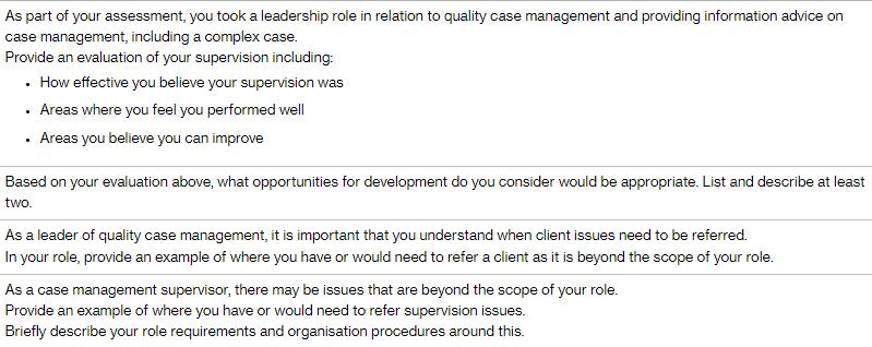 As part of your assessment, you took a leadership role in relation to quality case management and providing