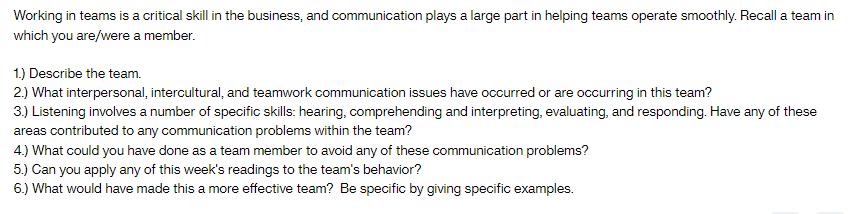 Working in teams is a critical skill in the business, and communication plays a large part in helping teams