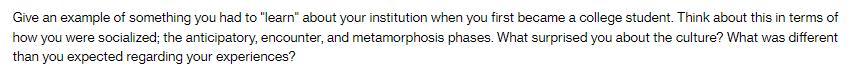 Give an example of something you had to "learn" about your institution when you first became a college