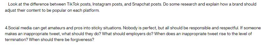 Look at the difference between TikTok posts, Instagram posts, and Snapchat posts. Do some research and