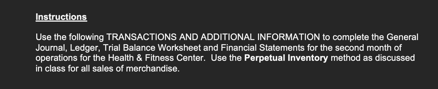 Instructions Use the following TRANSACTIONS AND ADDITIONAL INFORMATION to complete the General Journal,