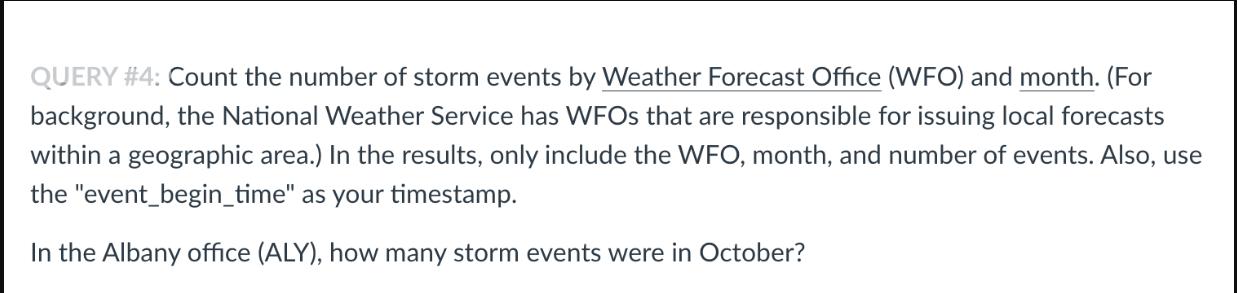 QUERY #4: Count the number of storm events by Weather Forecast Office (WFO) and month. (For background, the