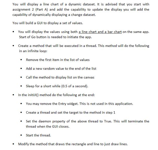 You will display a line chart of a dynamic dataset. It is advised that you start with assignment 2 (Part A)