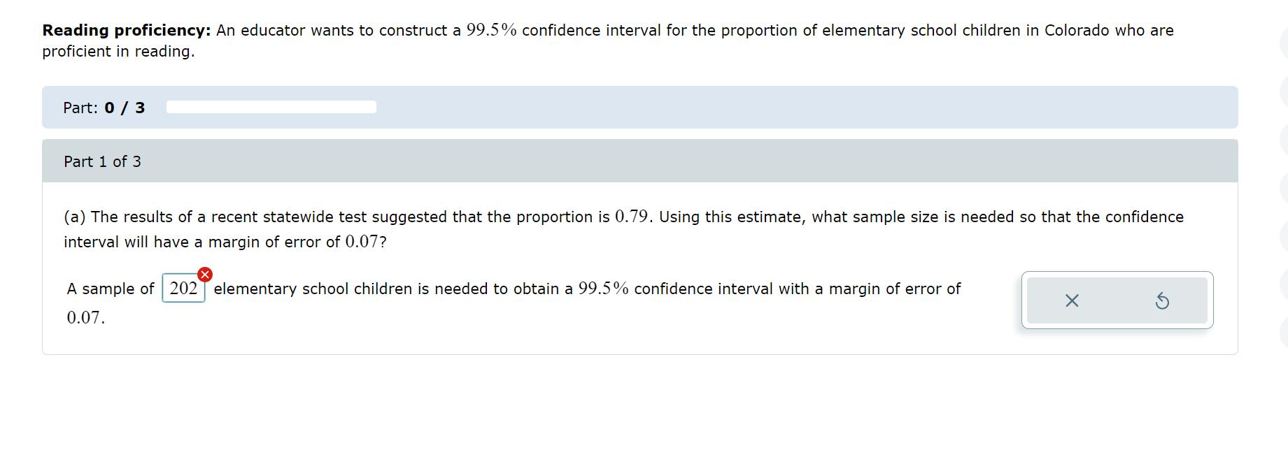 Reading proficiency: An educator wants to construct a 99.5% confidence interval for the proportion of