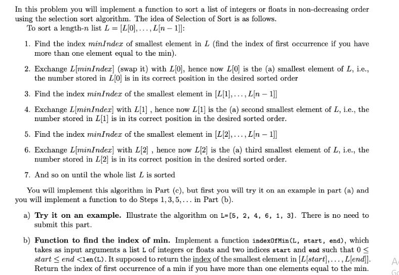 In this problem you will implement a function to sort a list of integers or floats in non-decreasing order