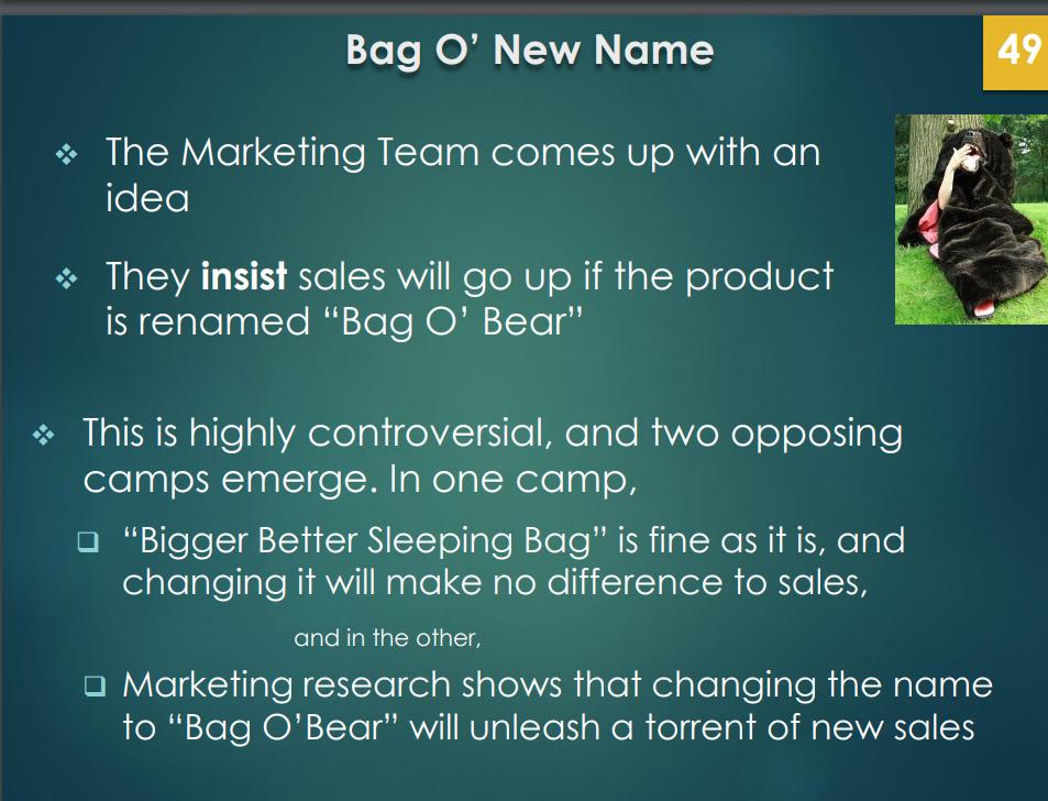 Bag O' New Name  The Marketing Team comes up with an idea  They insist sales will go up if the product is