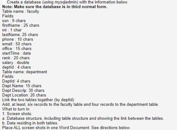 Create a database (using mysqladmin) with the information below. Note: Make sure the database is in third