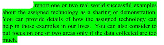 report one or two real world successful examples about the assigned technology as a sharing or demonstration.