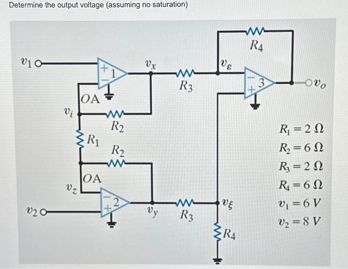 Determine the output voltage (assuming no saturation) V10- 220 Vi ww Vz OA 17 R OA M R R2 2 Vx vy ww R3 ww R3