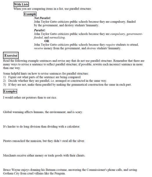 With Lists When you are comparing items in a list, use parallel structure. Example Not Parallel: John Taylor
