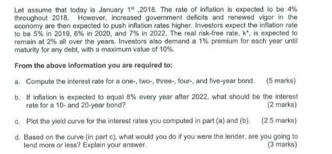 Let assume that today is January 1 2018. The rate of inflation is expected to be 4% throughout 2018. However,