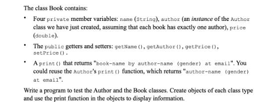 The class Book contains:  Four private member variables: name (string), author (an instance of the Author
