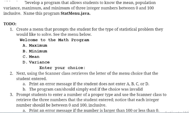 Develop a program that allows students to know the mean, population variance, maximum, and minimum of three