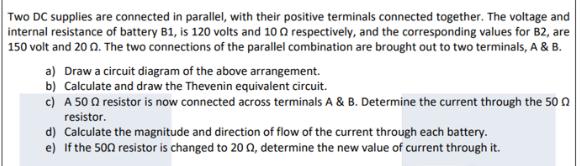 Two DC supplies are connected in parallel, with their positive terminals connected together. The voltage and