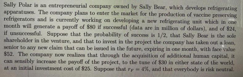 Sally Polar is an entrepreneurial company owned by Sally Bear, which develops refrigerating apparatuses. The