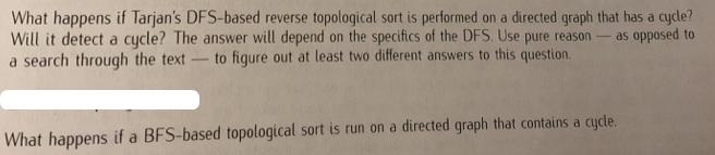 What happens if Tarjan's DFS-based reverse topological sort is performed on a directed graph that has a