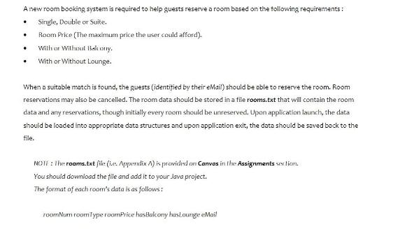 A new room booking system is required to help guests reserve a room based on the following requirements: