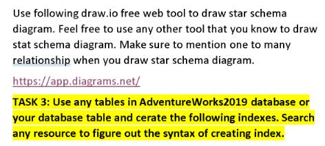 Use following draw.io free web tool to draw star schema diagram. Feel free to use any other tool that you