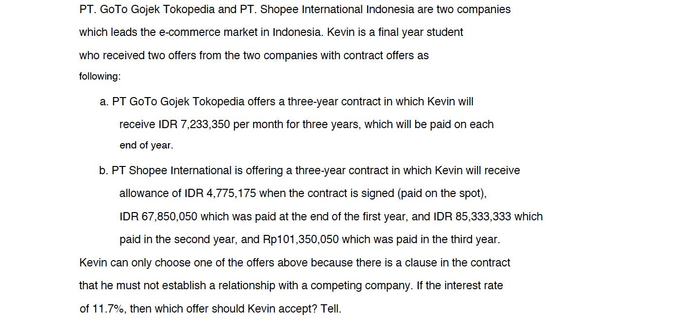 PT.GoTo Gojek Tokopedia and PT. Shopee International Indonesia are two companies which leads the e-commerce