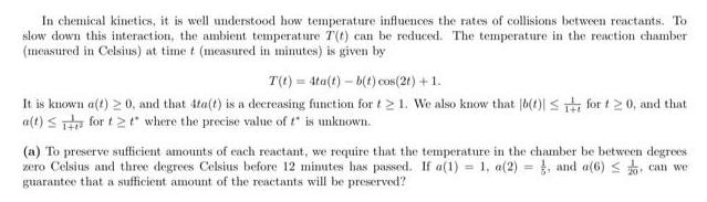 In chemical kinetics, it is well understood how temperature influences the rates of collisions between