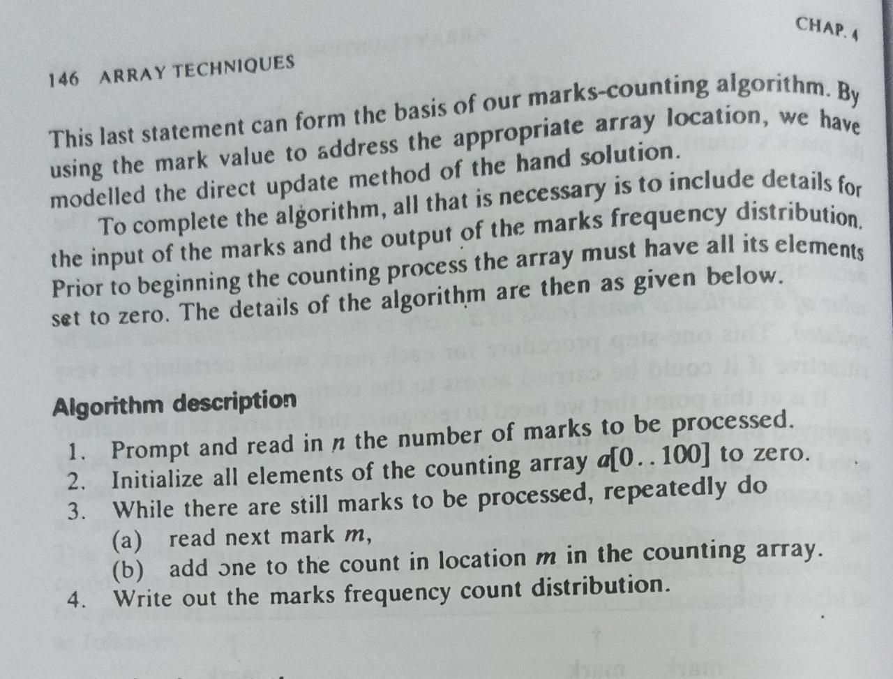 CHAP. 4 array we have This last statement can form the basis of our marks-counting algorithm. By using the